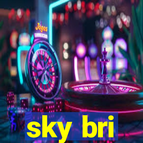 sky bri